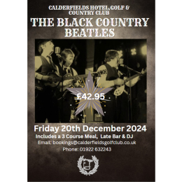 Christmas Party Night with The Black Country Beatles at Calderfields Golf & Country Club