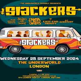 THE SLACKERS at The Underworld - London