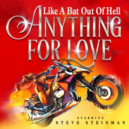 Steve Steinman's Anything For Love: The Meat Loaf Story