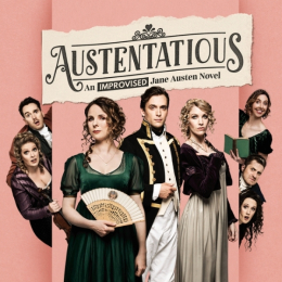 Austentatious: An Improvised Jane Austen Novel