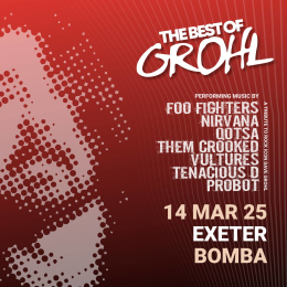 The Best Of Grohl - Bomba, Exeter