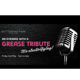 An Evening with a Grease Tribute at Kettering Park Hotel.