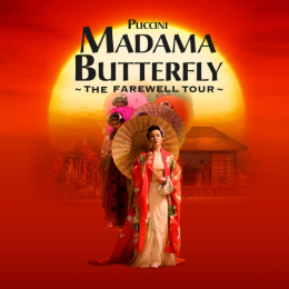 Madama Butterfly - Ellen Kent's Farewell Opera Tour