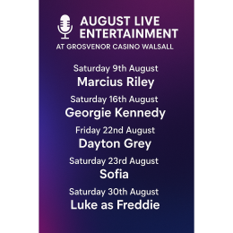 🎤 August Live Entertainment at Grosvenor Casino Walsall
