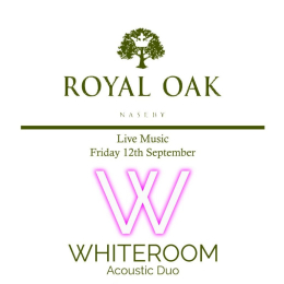 Live Music at The Royal Oak, Naseby! 