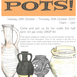Half Term Family Activities at Hertford Museum: Pots