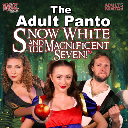 Snow White And The Magnificent Seven - ADULT PANTO