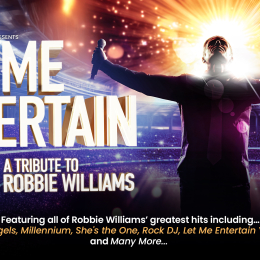 Let Me Entertain You – A Tribute To Robbie  Williams 