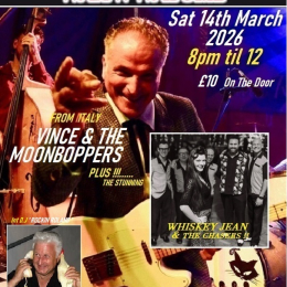 Starfighter Rock & Roll Club - 'Vince & The Moonboppers' (Italy)+ 'Whiskey Jean & The Chasers'