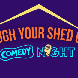 Laugh Your Shed Off: A Comedy Fundraiser 