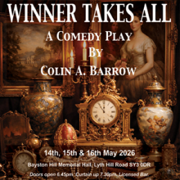 Bayston Hill Amateur Dramatics Society present 'Winner Takes All' a comedy by  Colin A. Barrow