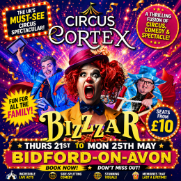 Circus Cortex BizZzar at BIDFORD-ON-AVON - Thurs 21st to Mon 25th May