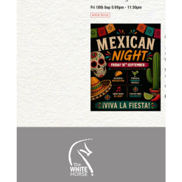 Mexican Night at The White Horse 🌵
