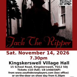 Jack the Ripper: Theatre show  Kingskerswell
