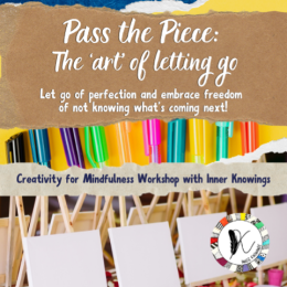 Pass the Piece: The 'art' of letting go with Inner Knowings