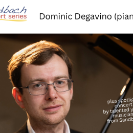 Dominic Degavino (piano) (Sandbach Concert Series)