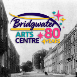 Bridgwater Arts Centre – October to December programme