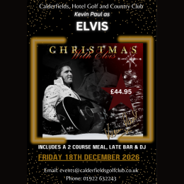 👑 Kevin Paul as ELVIS – Christmas Party Night at Calderfields Golf & Country Club! 🎄🎸