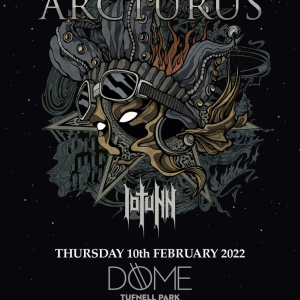 Arcturus at The Dome - London