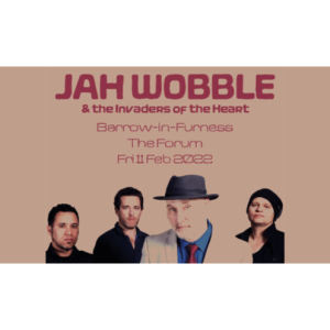 Jah Wobble and the Invaders of the Heart