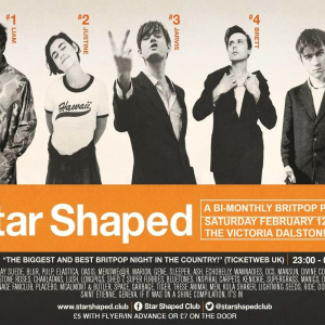 STAR SHAPED CLUB - A BRITPOP AND 90's INDIE NIGHT - THE VICTORIA, DALSTON, LONDON - FEBRUARY 12TH