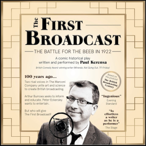 PAUL KERENSA: THE FIRST BROADCAST – The Battle for the Beeb in 1922