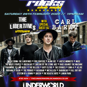 The Libertines Afterparty with Carl Barat (DJ) at Camden Rocks Club - The Underworld