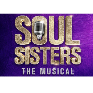 Soul Sisters The Musical