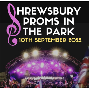 Shrewsbury Proms in the Park 2022