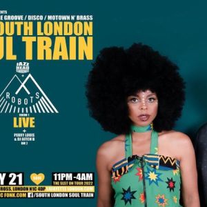 The South London Soul Train with MF Robots (Live) + More