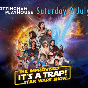 It’s A Trap! The Improvised Star Wars Show