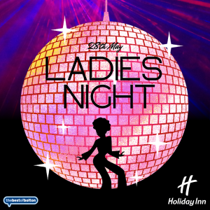 Ladies Night - Holiday Inn