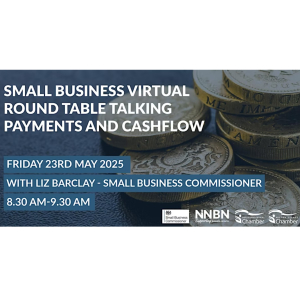 NNBN SMALL BUSINESS VIRTUAL ROUND TABLE TALKING PAYMENTS AND CASHFLOW WITH LIZ BARCLAY, SMALL BUSINESS COMMISSIONER
