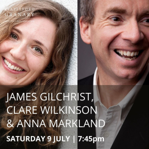 James Gilchrist, Clare Wilkinson & Anna Markland - Classical Concert