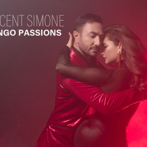 Vincent Simone - Tango Passions at Blackpool Grand Theatre
