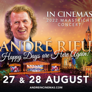 André Rieu 2022 Maastricht Concert – Happy Days are Here Again!