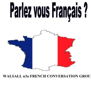 Walsall u3a French Conversation Group
