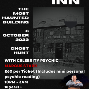 Ghost Hunt @ The Skirrid Mountain Inn with Celebrity Psychic Medium Marcus Starr
