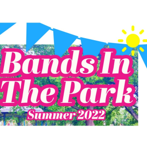 Bands In The Park is back!
