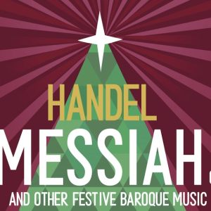 Handel's Messiah (part 1) and Festive Favourites
