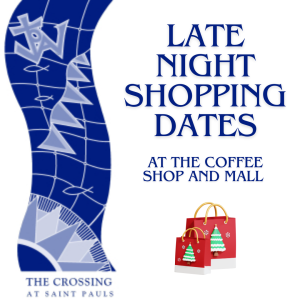 Late night shopping dates at the coffee shop and mall - The Crossing