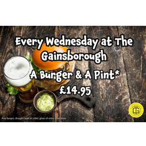 Wednesday Burger and A Pint at The Gainsborough