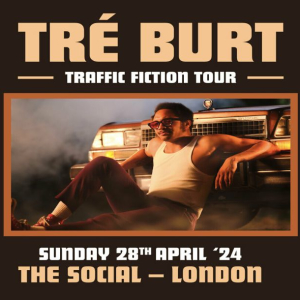 Tré Burt at The Social - London