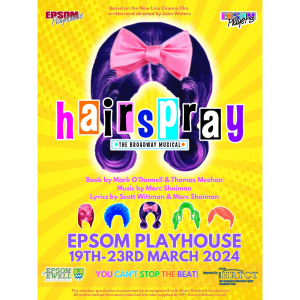 HAIRSPRAY – you can’t stop the beat with @EpsomPlayers at @EpsomPlayhouse