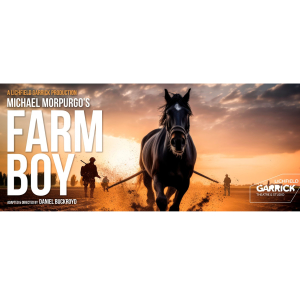 Farm Boy Thursday 29th February - Sunday 10th March 2024, Studio  Duration: 60 mins