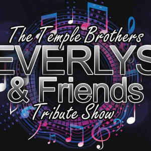 The Everlys Brothers and Friends - Live Tribute Show
