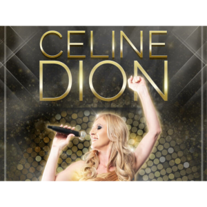 The Celine Dion Tribute Show