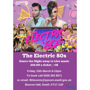 The Electric 80’s show at @BourneHallEwell @Electric80suk