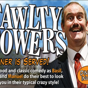 Fawlty Towers Comedy Dinner Show -04/05/2024