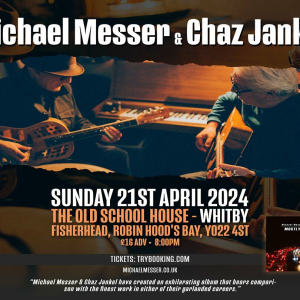 Michael Messer and Chaz Jankel at The Old School House - Whitby